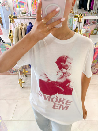 Smoke 'Em Tee