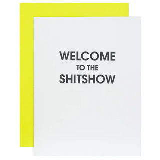 Welcome to the S*itshow Letterpress Card