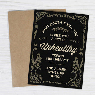 What Doesn’t Kill You - Funny Sympathy Card